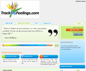 trackmyfeelings.com: Trackmyfeelings.com
Track your feelings to gain control over your own life.
