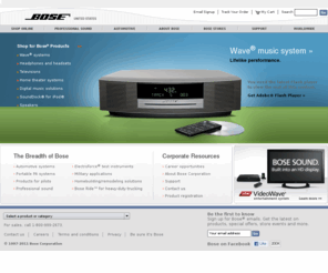 boseworldwide.org: Bose - Better Sound Through Research
The official Bose e-commerce website features information about Bose consumer electronics products including sound systems, home audio and home entertainment systems, and stereo speakers. Bose.com also features information about Bose Corporation services, technologies, and electronic products for professionals.