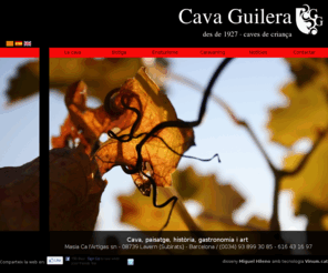 cavaguilera.com: Caves del Penedès - Cava Guilera
Catàleg i venda de vins escumosos i caves