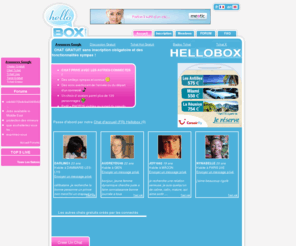 hellobox.com: Chat gratuit , rencontres; tchat rencontre, tchat gratuit
Chat gratuit , rencontres; tchat rencontre, tchat gratuit avec le CHAT gratuit sans inscription de chatgratuit.info, vous ferez des rencontres ! Chat ado par salon ! Dialogue en direct.