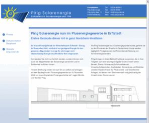 plusenergiepark.com: Solarenergie / Solaranlagen Erftstadt: Pirig Solarenergie baut im Gewerbepark Erftstadt-Lechenich erstes Plusenergie-Gewerbegebäude in NRW
Erftstadt: Mit Erfahrung in Solarenergie / Solaranlagen seit 1986 baut Pirig Solarenergie in Erftstadt ein mustergültiges Plusenergie-Gewerbegebäude als Pionierprojekt. Die Bauphase kann vor Ort im Gewerbepark Erftstadt mit verfolgt werden.