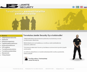 jamite.com: Jamite Security Oy - Turvallisuutta ammattilaisilta ammattilaisille
Turvallisuutta ammattilaisilta ammattilaisille