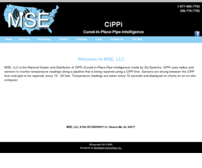 municipalservicesequipment.com: MSE, LLC
MSE, LLC - is the National Dealer and Distributor of CiPPi (Cured-In-Place-Pipe Intelligence) made by Zia Systems.