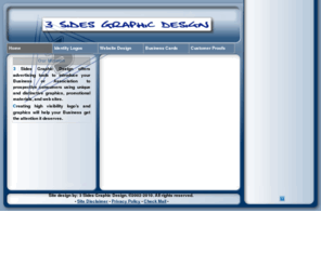 3sides.net: 3 Sides Graphic Design: Welcome
3 Sides Graphic Design offers advertising tools to introduce your Business or Association to prospective consumers using unique and distinctive graphics, promotional materials, and web sites.