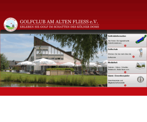 golfclubconsulting-koeln.com: Golfclub Am Alten Fliess e.V.
Erleben Sie Golf im Schatten des Klner Doms