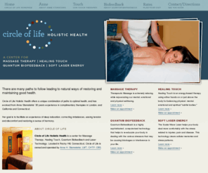 circleoflifeholistichealth.com: Massage Therapy, Healing Touch, Biofeedback | Circle of Life Holistic Health
A center for Massage Therapy, Healing Touch, Quantum Biofeedback and Soft Laser Energy; Rocky Hill, CT; owned and operated by Anne Stamatakis.