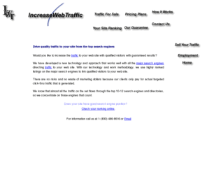 increasewebtraffic.com: increase web traffic - web promotions - search engines positioning - internet
marketing
