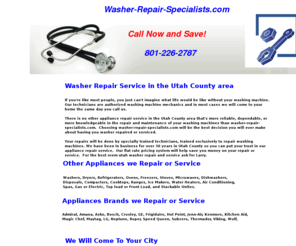 washer-repair-specialists.com: Orem Utah Washer Repair and Service Specialists 801-226-2787
There is no other appliance repair service in the Utah County area that's more reliable, dependable, or more knowledgeable in the repair of washers!
