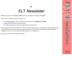 eltnewsletter.com: The ELT Newsletter
The ELT Newsletter - THE web forum for teachers of English!