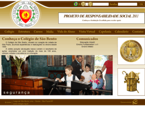 colegio.org.br: Colégio de São Bento
Site Oficial do Colegio de So Bento de So Paulo