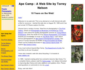 apekamp.net: Ape Camp : Torrey Nelson's Home Page
This is Ape Camp, Torrey Nelson's home page. Come and visit. You will find
pages on topics such as photography, music, and sports.