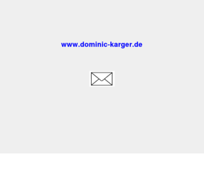 dominic-karger.com: Dominic Karger
Dominic Karger