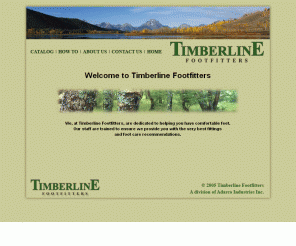 timberlineshoes.com: Timberline Footfitters ~ Helping You Walk Away from the Agony of De-Feet!
Quality comfort footwear for men and women including Ecco, Naot, Saucony, P.W.Minor,  New Balance, Baffin. Also Tilley Endurables.
	 <meta name=