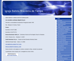 brazilianbaptist.org: IGREJA BATISTA BRASILEIRA DE TAMPA—Igreja Batista Brasileira de Tampa
BRAZILIANS in Florida