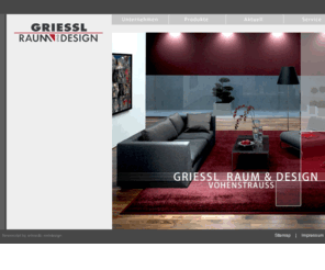 griessl.net: Grießl - Raum & Design | Vohenstrauss
Hoempage der Firma Grießl Raum & Design