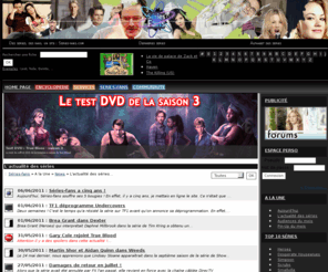 series-fans.com: Des séries, des fans, un site : Series-fans.com
Séries-fans.com vous propose des news sur vos séries préférées ainsi qu'une Encyclopédie de fiches séries et acteurs et des forums de discussion