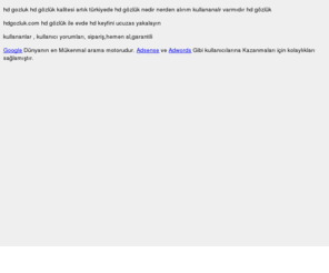 hdgozluk.com: hdgozluk.com | hd gözlük kalitesi artık türkiyede | 3d gözlük hd gözlük hdgozluk
hd gözlük tanitim ve satis sitesi