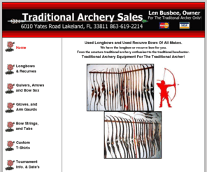 traditionalarcherysales.com: Traditional Archery Sales
Used Longbows and Used Recurve Bows Of All Makes. We have the longbow or recurve bow for you. From the amature traditional archery enthusiast to the traditional bowhunter. Traditional Archery Equipment and Traditional Archery Supply For The Traditional Archer!