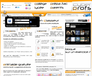 cyberprofs.net: Cyberprofs.com - soutien scolaire et aide aux devoirs par les élèves des Grandes Ecoles
Fiches de révision et cours en ligne gratuits. 6000 réponses, conseils, cours et corrections gratuits. Aide aux devoirs personnalisée en moins de 24H par les étudiants des Grandes Ecoles.