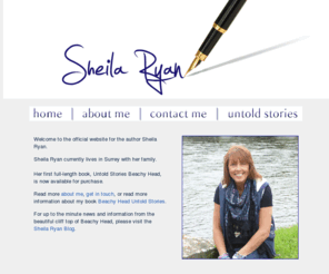 sheila-ryan.com: Sheila Ryan, Author, The Official Website
Sheila Ryan, The Official Website of the Author of Untold Stories Beachy Head