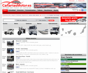 canariasmotor.es: Coches, motos ,barcos, de segunda mano: Gran Canaria, Tenerife, Fuerteventura, Lanzarote...
La web del motor en Canarias, compra o vende tu vehículo entre particulares y profesionales. Tenemos una amplia gama de vehículos: coches, motos, barcos, camiones, autocaravanas, repuestos y accesorios de vehículos y mucho más. Consulta el precio de la gasolina de tu gasolinera más cercana. Actualidad del motor.