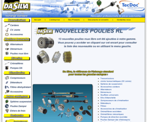 dasilva-sa.net: DA SILVA - La marque de l'échange standard
DA SILVA - La marque de l'échange standard, Transmissions, Machines tournantes, Climatisation