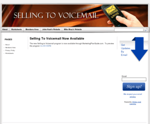 sellingtovoicemail.com: Selling To Voicemail - Connceting With Your Next Best Customer
sales training that focuses on prospecting, cold calling, and the use of voicemail and other tools to reach potential prospects