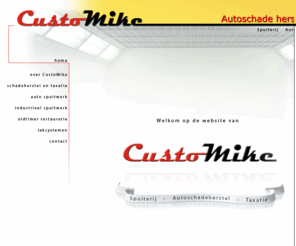 customike.nl: Customike   - Spuiterij - Autoschadeherstel - Taxatie.
CustoMike Website.