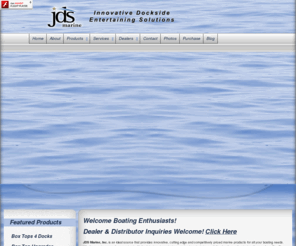 jdsmarine.com: Welcome to JDS Marine
Innovative Dockside Entertaining Solutions