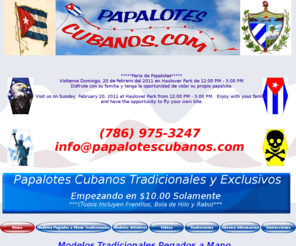 papalotescubanos.com: Papalotes Cubanos Home Page
papalotes cubanos, manufactura, confeccion y venta de papalotes estilo cubano