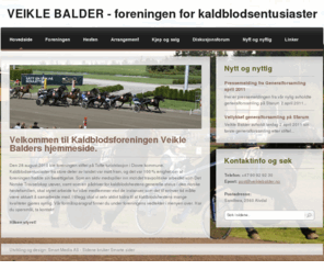 veiklebalder.no: VEIKLE BALDER - foreningen for kaldblodsentusiaster - Hovedside
Travklubben Veikle Balder