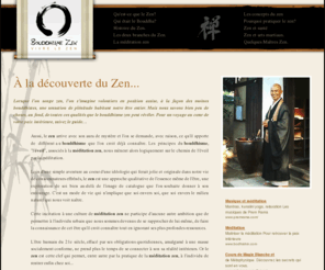 bouddhisme-zen.com: Qu'est-ce que la méditation zen?
Venez découvrir le zen, une branche du bouddhisme japonais, orienté vers la pratique de la méditation zen.