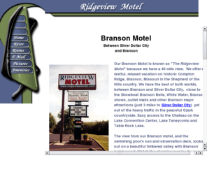 ridgeviewmotel.com: Branson Ridgeview Motel near Silver Dollar City
 Ridgeview Motel located between Silver Dollar City and Branson with fast access to both, out of the high traffic area.