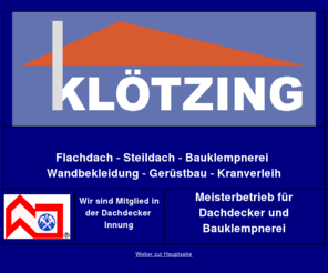 kloetzing.com: Dachdeckerei & Bauklempnerei Klötzing GmbH
Ihre Dachdeckerei und Bauklempnerei in Norddeutschland