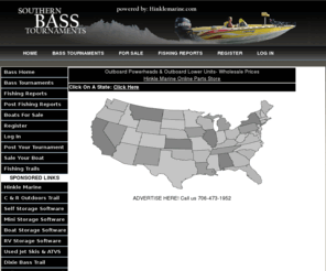 southernbasstournaments.com: BASS TOURNEMENTS
Bass Tournament site for the weekend angler. We have all the tournaments around the south.