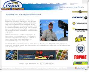 fishpepin.net: Mississippi River - Lake Pepin Guide Service
Professional fishing guide service by professional walleye fisherman. We specializes in a variety of game fish species in the Lake Pepin and surrounding Mississippi waterway of Minnesota and Wisconsin