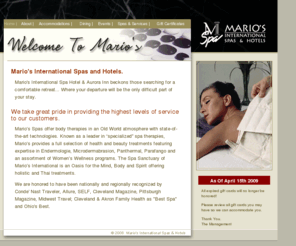 marios-spa.com: Mario's International Spa's & Hotels
Mario's International Spa Hotel & Aurora Inn beckons those searching for a comfortable retreat... Where your departure will be the only difficult part of your stay.