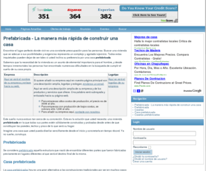 prefabricada.org: Prefabricada -  La manera más rápida de construir una casa
Todo lo que necesita saber sobre vivienda prefabricada u otro tipo de construcción. Consejos y sugerencias para sacar el mejor beneficio a una casa prefabricada.