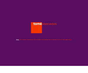 torneasociados.com: torné-asociados
Página web de Torné Asociados, estudio de diseño, publicidad, marketing y comunicación de la localidad de A Coruña. En ella se pueden encontrar una recopilación de todos sus trabajos.