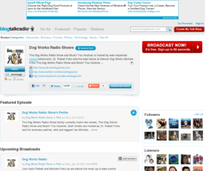 mushingradio.com: Dog Works Radio Shows Online Radio by Dog Works Radio Show | Blog Talk Radio 
The Dog Works Radio Show and Mush You Huskies is hosted by well respected canine behaviorist Dr. Robert Forto and the lead trainer at Denver Dog Works Michele Forto The Dog Works Radio Show and Mush You Huskies is fueled by Native Performance Dog Food. Dr. Forto is training for his first Iditarod and is the training director for Dog Works Training Centers. The Dog Works Radio Show is a weekly program geared toward educating dog owners in canine sports working dogs and canine training. Mush You Huskies is a radio program about everything in the world of dog powered sports and concentrating on mushing.  