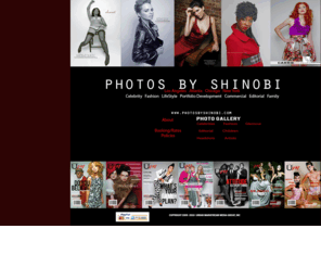 photosbyshinobi.com: Photos By Shinobi - celebrity, fashion, lifestyle and editorial photographers
Shooting in Los Angeles, Chicago, New York, Atlanta and Miami.