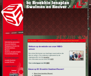 broekhinjenaplan.nl: BC Broekhin - Jenaplanafdeling Swalmen-Reuver en Kanscentrum Roermond
Broekhinjenaplan Broekhinjenaplan VMBO Locatie Swalmen Reuver