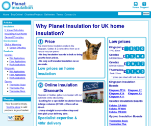 planetinsulation.co.uk: KINGSPAN AND CELOTEX HOME INSULATION
Planet Insulation provides thermal insulation that doesn't cost the earth! When using a debit card to buy from Planet Isulation we are able to donate 2% to a global warming cause, enabling you to insulate your home and support global warming by ensuring your purchase is carbon negative