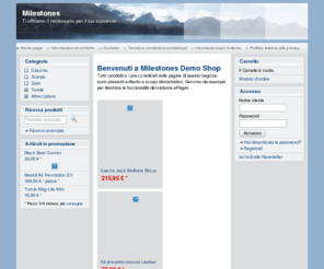 advanced-it-arsc-mowe1009.biz: Milestones - Ti offriamo il necessario per il tuo successo
Benvenuti a Milestones Demo Shop
 Tutti i prodotti e i prezzi indicati nelle pagine di questo negozio sono presenti soltanto a scopo dimostrativo. Servono da esempio per illustrare le funzionalità del sistema ePages.