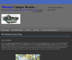 bluestarcamper.com: Bluestar Camper Rental  Home Page
Bluestar Camper Rental LLC,Pekin, Indiana Serving the Louisville KY Area and Southern Indiana with RV Rentals since 2008