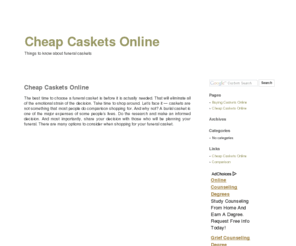 topqualitycasket.com: Cheap Caskets Online | Buy Cheap Caskets and Coffins
Cheap Caskets at discount prices save on coffin - wood caskets - metal caskets - funeral caskets tips on purchasing coffins and more