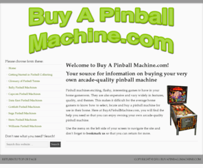 buyapinballmachine.com: Buy A Pinball Machine
Helping you buy a pinball machine for your home gameroom