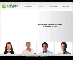 delvalleindumentaria.net: Del Valle Indumentaria - Ropa para Empresas de Trabajo y Uniformes
Del Valle Indumentaria. Indumentaria para Empresas de Trabajo y Uniformes: Gastronomía, Hotelería, Sanidad, Educación, Industria, Entretenimiento, Seguridad, Varios. Dirección: Belgrano 1194 - Morón, Buenos Aires, Argentina. Tel.: (54 11) 5290-4538/39.