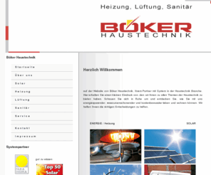 boeker-haustechnik.com: Heizung | Lüftung | Solaranlagen | Sanitär | Böker Haustechnik
Heizanlagen Solaranlagen Sanitär Böker Haustechnik Holzminden und Umgebung