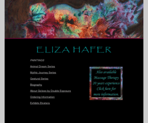 elizahafer.com: Eliza Hafer-Mythic, dream-like paintings. Symbolic, Spiritual, Mystical, Visionary Archetypes   Dance.
Mythic dream-like paintings of symbolic figures including spiritual, mystical and visionary archetypes. Original acrylic art , giclee prints. Figurative images of dance, birds, flowers, and faces.